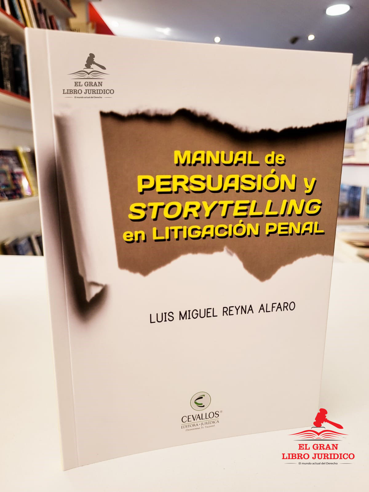 MANUAL DE PERSUASION Y STORYTELLING EN LITIGACION PENAL – LIBRERÍA EL ...