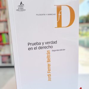 PRUEBA Y VERDAD EN EL DERECHO