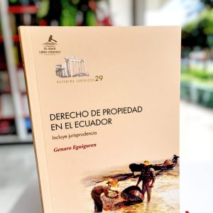 DERECHO DE PROPIEDAD EN EL ECUADOR