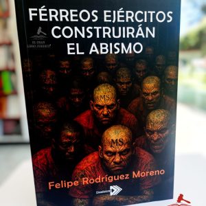 FERREOS EJERCITOS CONSTRUIRAN EL ABISMO