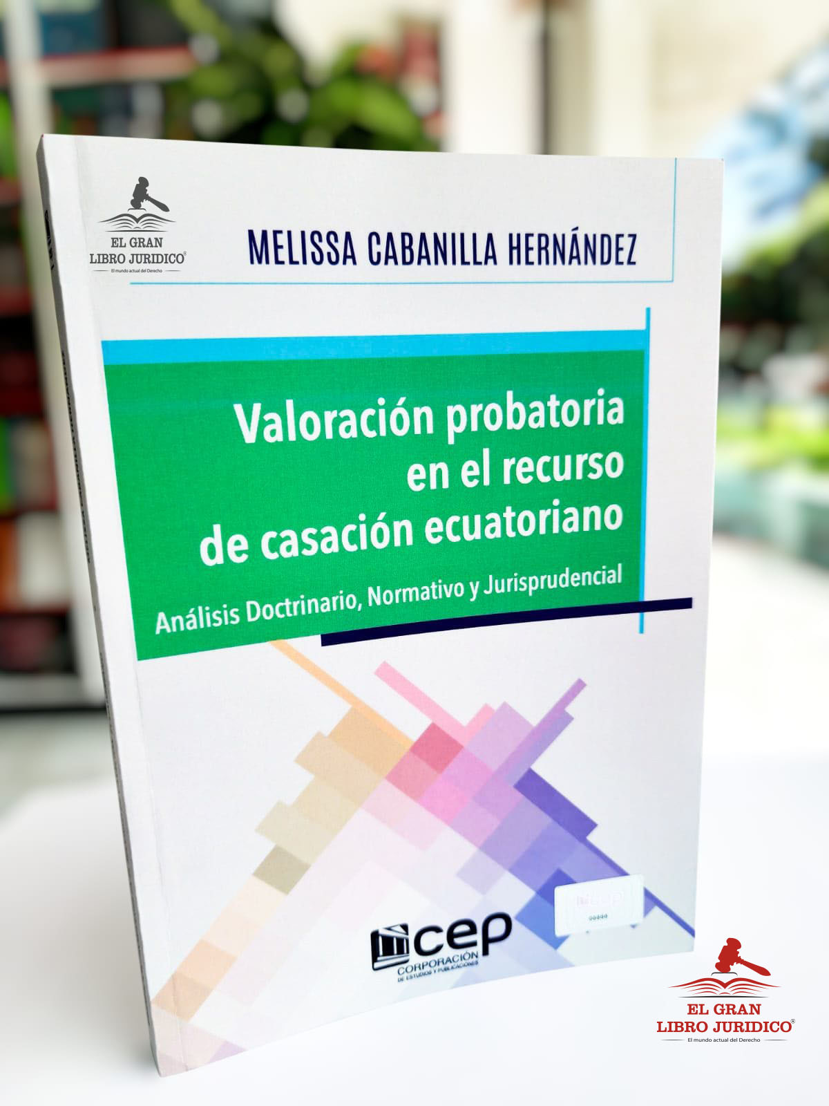 VALORACIÓN PROBATORIA EN EL RECURSO DE CASACIÓN ECUATORIANO