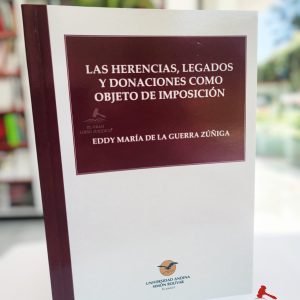 LAS HERENCIAS LEGADOS Y DONACIONES COMO OBJETO DE IMPOSICIÓN
