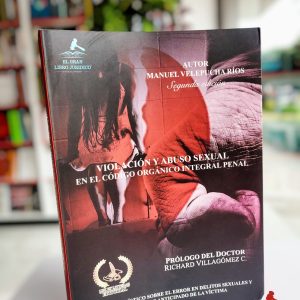 VIOLACIÓN Y ABUSO SEXUAL EN EL CÓDIGO ORGÁNICO INTEGRAL PENAL