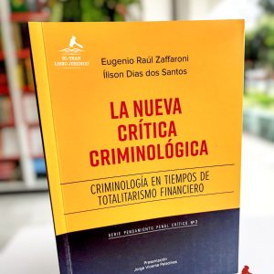 LA NUEVA CRÍTICA CRIMINOLÓGICA