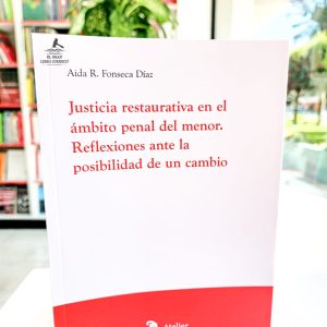JUSTICIA RESTAURATIVA EN EL ÁMBITO PENAL DEL MENOR