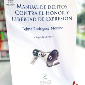 MANUAL DE DELITOS CONTRA EL HONOR Y LIBERTAD DE EXPRESIÓN