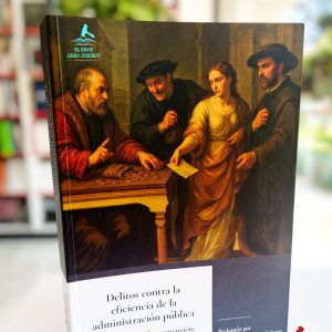 DELITOS CONTRA LA EFICIENCIA DE LA ADMINISTRACIÓN PÚBLICA