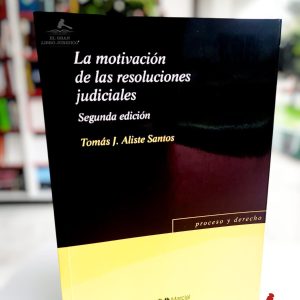 LA MOTIVACIÓN DE LAS RESOLUCIONES JUDICIALES