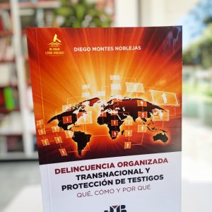 DELINCUENCIA ORGANIZADA TRANSNACIONAL Y PROTECCIÓN DE TESTIGOS