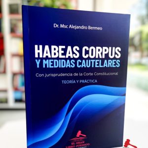 HABEAS CORPUS Y MEDIDAS CAUTELARES