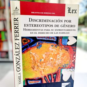 DISCRIMINACIÓN POR ESTEREOTIPOS DE GENERO