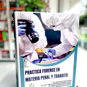 PRÁCTICA FORENSE EN MATERIA PENAL Y TRÁNSITO