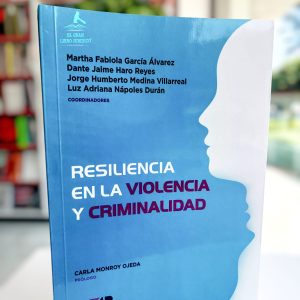 RESILIENCIA EN LA VIOLENCIA Y CRIMINALIDAD