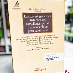 LAS INVESTIGACIONES INTERNAS EN COMPLIANCE PENAL. FACTORES CLAVE PARA SU EFICACIA