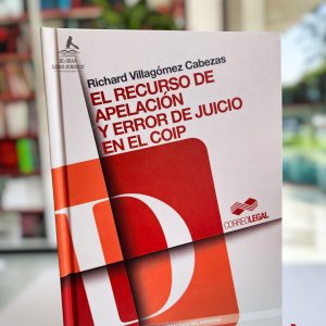 EL RECURSO DE APELACIÓN Y ERROR DE JUICIO EN EL COIP