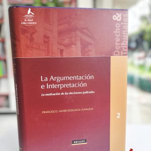 LA ARGUMENTACIÓN E INTERPRETACIÓN