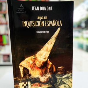 JUICIO A LA INQUISICIÓN ESPAÑOLA