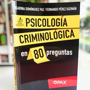 PSICOLOGÍA CRIMINOLÓGICA EN 80 PREGUNTAS