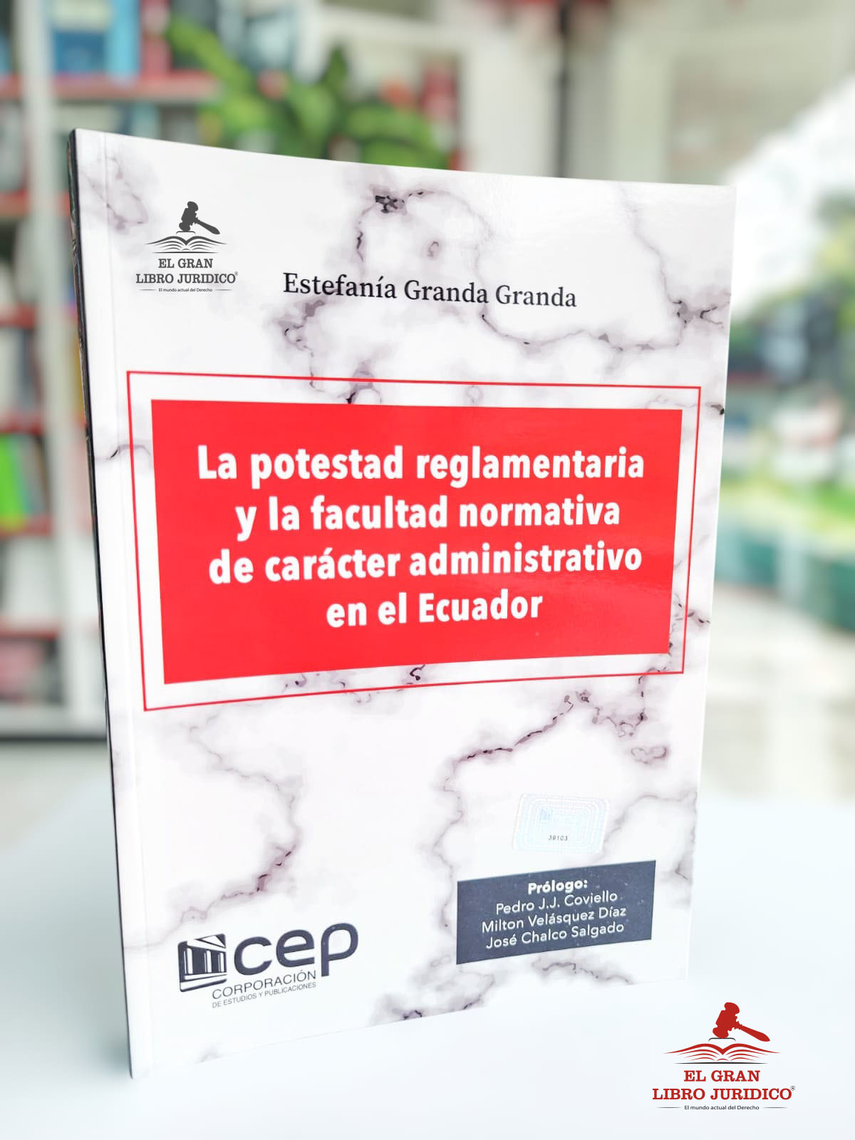 LA POTESTAD REGLAMENTARIA Y FACULTAD NORMATIVA DE CARÁCTER ADMINISRATIVO EN EL ECUADOR