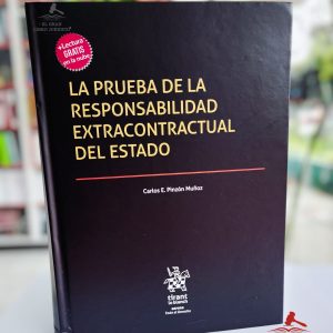 LA PRUEBA DE LA RESPONSABILIDAD EXTRACONTRACTUAL DEL ESTADO