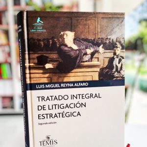 TRATADO INTEGRAL DE LITIGACIÓN ESTRATÉGICA