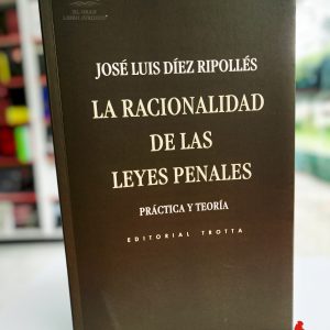 LA RACIONALIDAD DE LAS LEYES PENALES