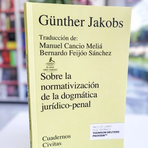 SOBRE LA NORMATIVIZACIÓN DE LA DOGMÁTICA JURÍDICO-PENAL