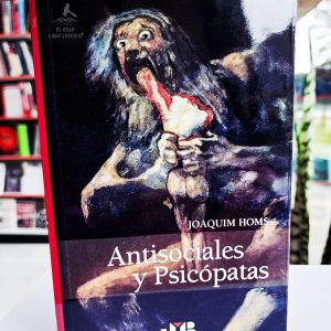 ANTISOCIALES Y PSICÓPATAS