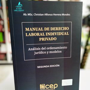 MANUAL DE DERECHO LABORAL INDIVIDUAL PRIVADO