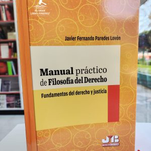 MANUAL PRÁCTICO DE FILOSOFÍA DEL DERECHO