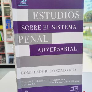 ESTUDIOS SOBRE EL SISTEMA PENAL ADVERSARIAL