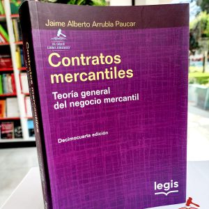 CONTRATOS MERCANTILES, TEORÍA GENERAL DEL NEGOCIO MERCANTIL