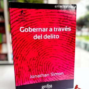 GOBERNAR A TRAVÉS DEL DELITO