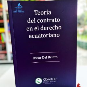 TEORÍA DEL CONTRATO EN EL DERECHO ECUATORIANO