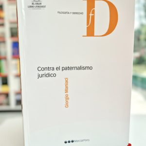 CONTRA EL PATERNALISMO JURÍDICO